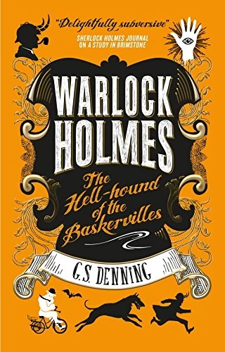 Warlock Holmes: The Hell-hound of the Baskervilles (Warlock Holmes #2) by G. S. Denning