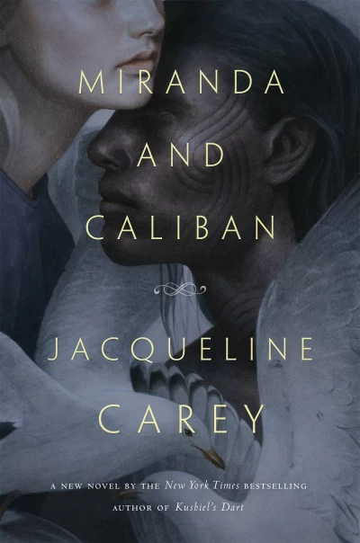 Miranda and Caliban by Jacqueline Carey