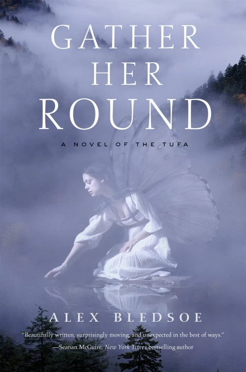 Gather Her Round (The Tufa Novels #5) by Alex Bledsoe