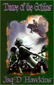 Dance of the Goblins (The Goblin #1) by Jaq D. Hawkins