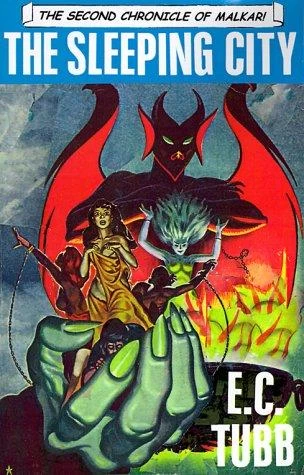 The Sleeping City (Chronicles of Malkar #2) by E. C. Tubb