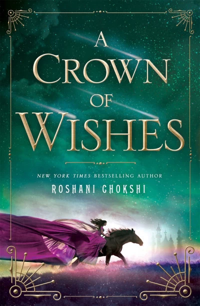 A Crown of Wishes (The Star-Touched Queen #2) by Roshani Chokshi