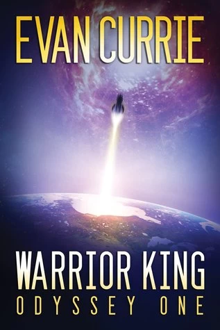 Warrior King (Odyssey One #5) by Evan Currie