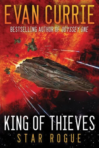 King of Thieves (Odyssey One: Star Rogue #1) by Evan Currie