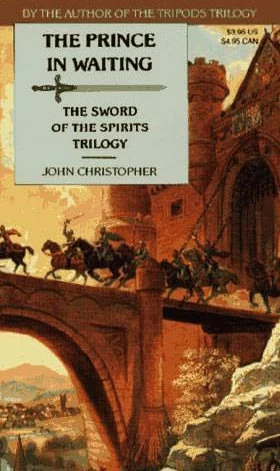 The Prince in Waiting (The Sword of the Spirits #1) by John Christopher