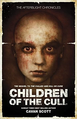 Children of the Cull (The Afterblight Chronicles) by Cavan Scott