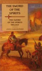 The Sword of the Spirits (The Sword of the Spirits #3) by John Christopher