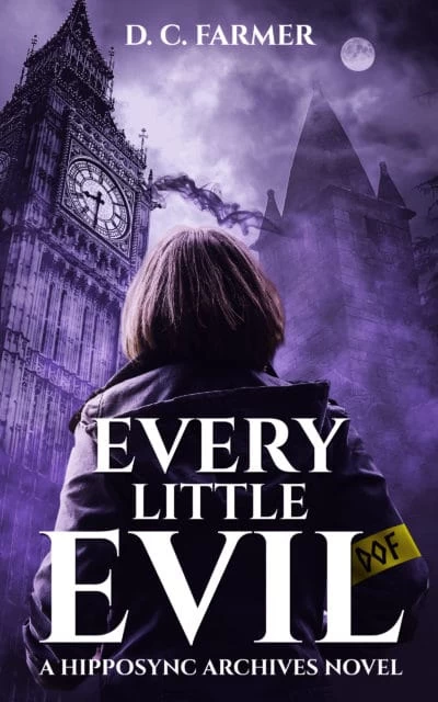 Every Little Evil (The Hipposync Archives) by DC Farmer