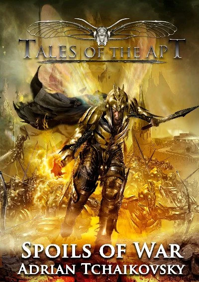 Spoils of War (Tales of the Apt #1) by Adrian Tchaikovsky