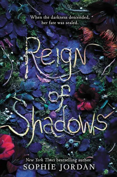 Reign of Shadows (Reign of Shadows #1) by Sophie Jordan
