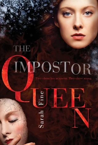 The Impostor Queen (The Impostor Queen #1) by Sarah Fine