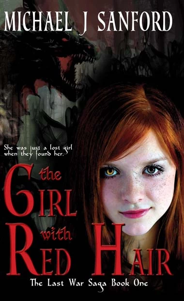 The Girl with Red Hair (The Last War Saga #1) by Michael J. Sanford