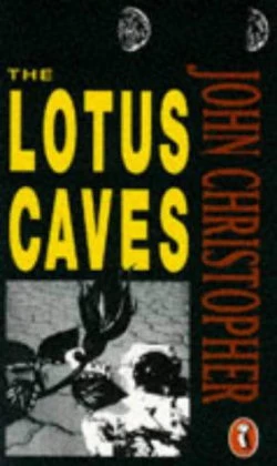 The Lotus Caves by John Christopher