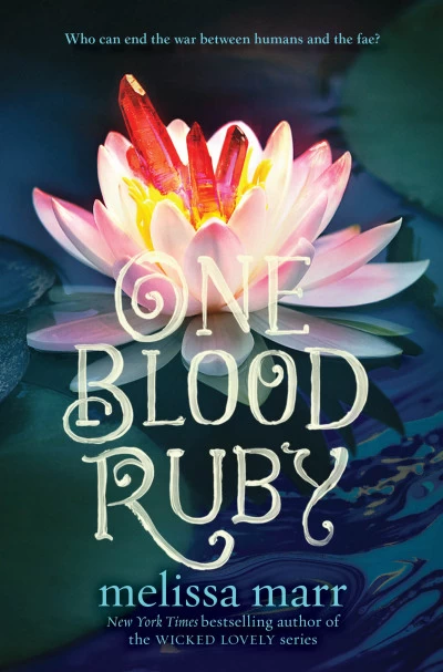 One Blood Ruby (Seven Black Diamonds #2) by Melissa Marr