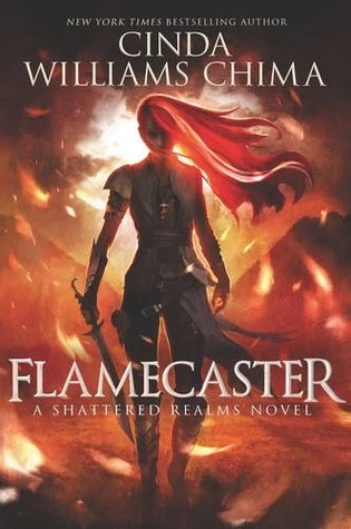 Flamecaster (Shattered Realms #1) by Cinda Williams Chima