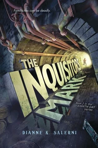 The Inquisitor's Mark (The Eighth Day #2) by Dianne K. Salerni