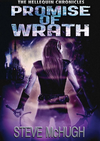 Promise of Wrath (The Hellequin Chronicles #6) by Steve McHugh