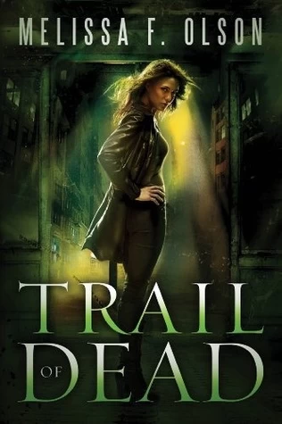 Trail of Dead (Scarlett Bernard #2) by Melissa F. Olson