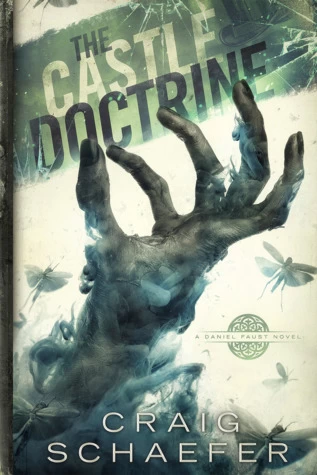 The Castle Doctrine (Daniel Faust #6) by Craig Schaefer