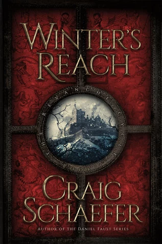 Winter's Reach (Revanche Cycle #1) by Craig Schaefer