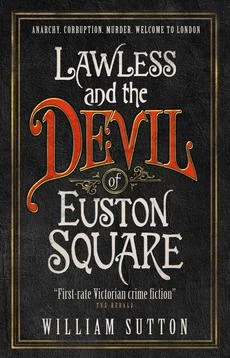 Lawless and the Devil of Euston Square (Lawless #1) by William Sutton