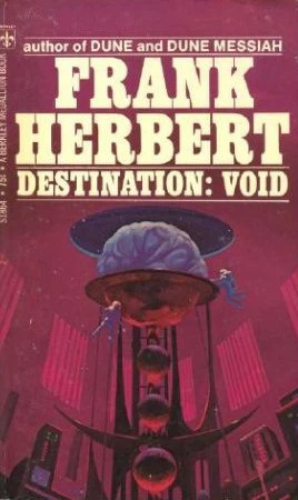 Destination: Void (Pandora Sequence) by Frank Herbert