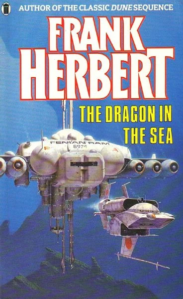 The Dragon in the Sea by Frank Herbert