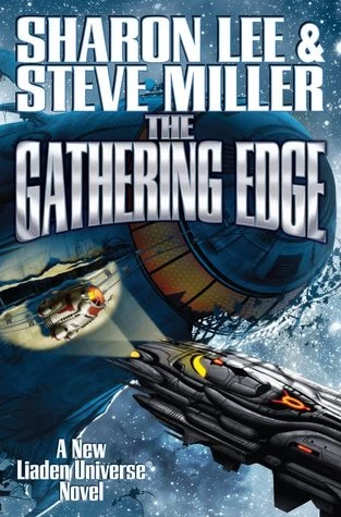 The Gathering Edge (Liaden Universe #20) by Steve Miller, Sharon Lee
