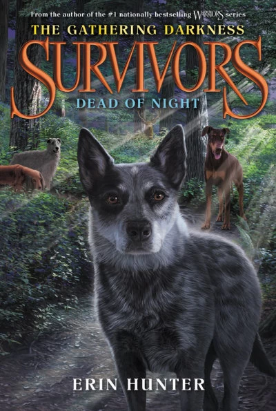 Dead of Night (Survivors: The Gathering Darkness #2) by Erin Hunter