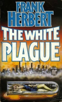The White Plague by Frank Herbert