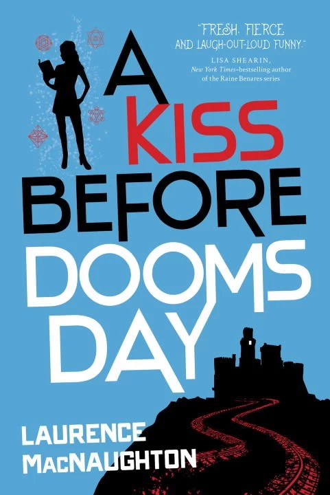 A Kiss Before Doomsday (Dru Jasper #2) by Laurence MacNaughton