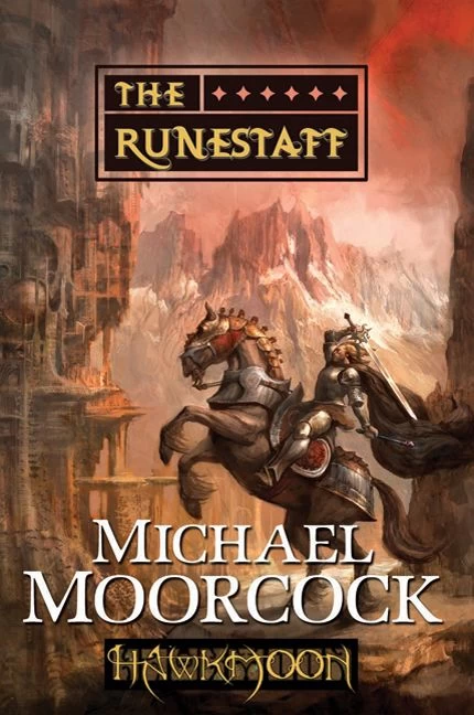 The Runestaff (Hawkmoon: The History of the Runestaff #4) by Michael Moorcock