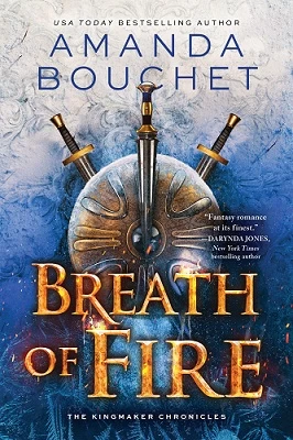 Breath of Fire (The Kingmaker Chronicles #2) by Amanda Bouchet