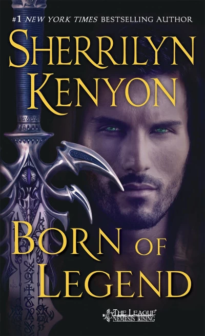 Born of Legend (The League: Nemesis Rising #9) by Sherrilyn Kenyon