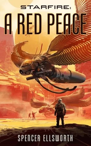 A Red Peace (Starfire Trilogy #1) by Spencer Ellsworth