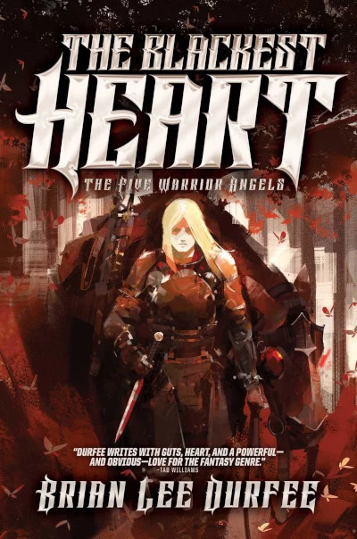 The Blackest Heart (The Five Warrior Angels #2) by Brian Lee Durfee