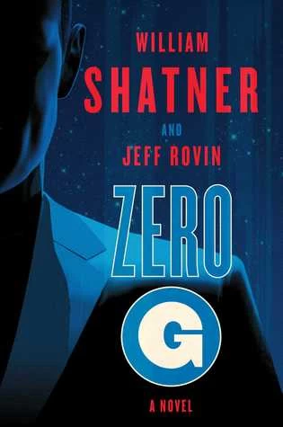 Zero-G (The Samuel Lord Series #1) by William Shatner, Jeff Rovin