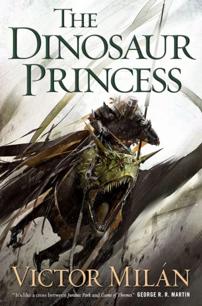 The Dinosaur Princess (The Dinosaur Lords #3) by Victor Milán