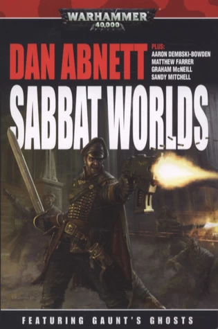 Sabbat Worlds (Warhammer 40,000 (anthologies)) by Dan Abnett