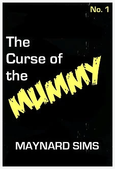 The Curse of the Mummy (The Cursed #1) by Maynard Sims