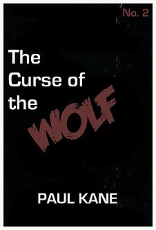 The Curse of the Wolf (The Cursed #2) by Paul Kane