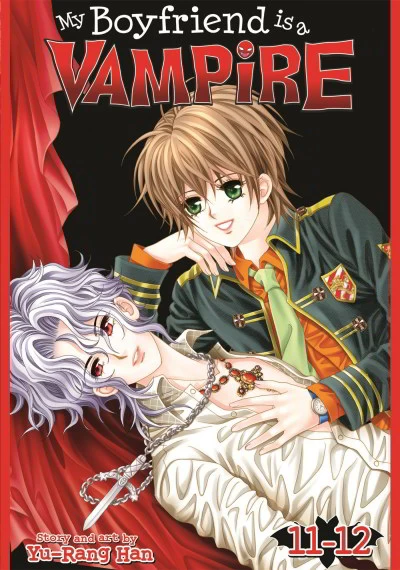 My Boyfriend is a Vampire, vol. 11-12 (My Boyfriend is a Vampire #6) by Han Yu-Rang