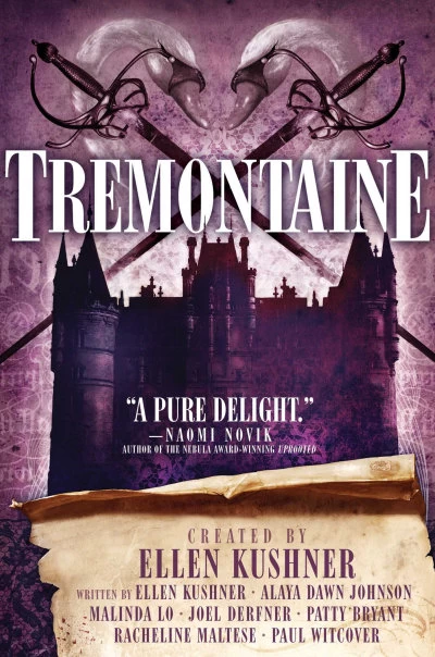 Tremontaine (Riverside) by Ellen Kushner, Alaya Dawn Johnson, Paul Witcover, Malinda Lo, Joel Derfner, Patty Bryant, Racheline Maltese