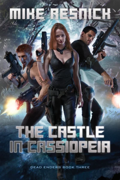 The Castle in Cassiopeia (Dead Enders #3) by Mike Resnick