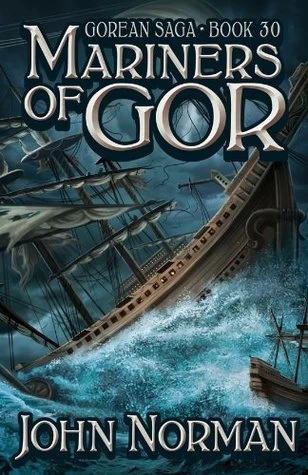 Mariners of Gor (Chronicles of Gor #30) by John Norman