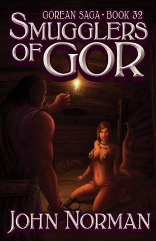 Smugglers of Gor (Chronicles of Gor #32) by John Norman