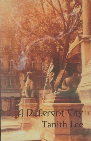 A Different City by Tanith Lee