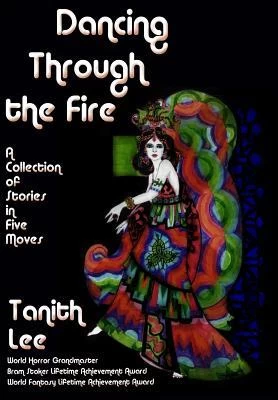 Dancing Through the Fire by Tanith Lee