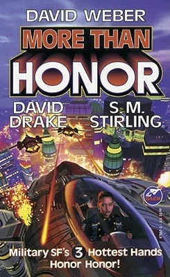 More Than Honor (Worlds of Honor #1) by David Drake, S. M. Stirling, David Weber