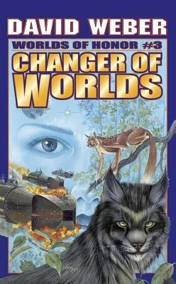 Changer of Worlds (Worlds of Honor #3) by Eric Flint, David Weber